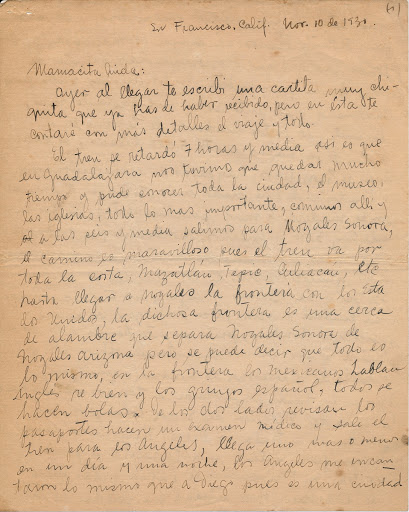 Letter from Frida Kahlo to her mother Matilde Calderón de Kahlo, November 10, 1930 Letter from Frida Kahlo to her mother Matilde Calderón de Kahlo, November 10, 1930 (page 1 of 6)
