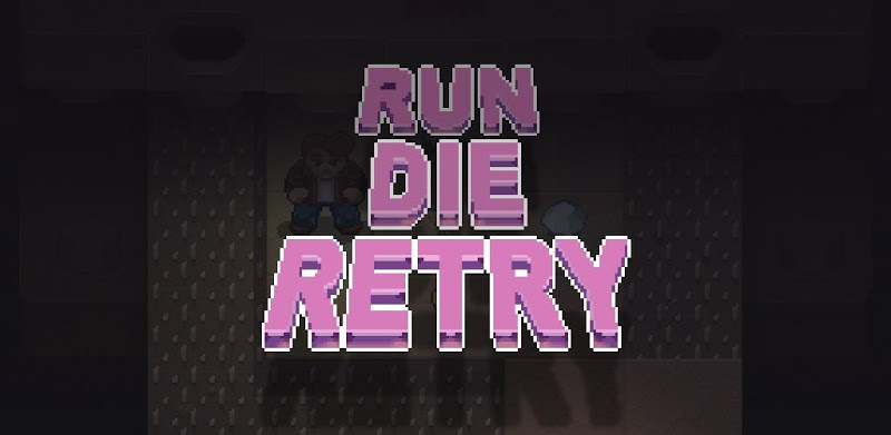 Run Die Retry