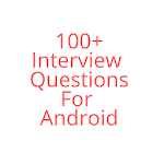 Interview Questions & Answers For Android Apk