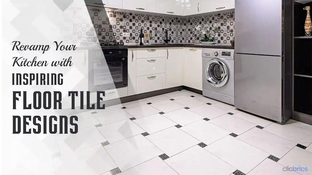 7 Kitchen Floor Tiles Design Ideas for a Stunning Makeover