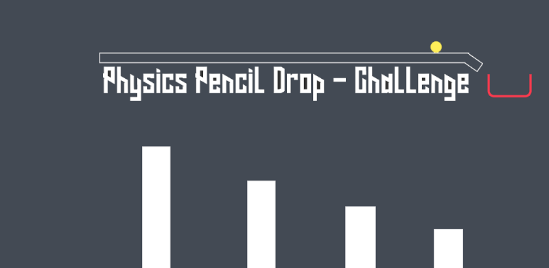 Physics Pencil Drop - Challenge