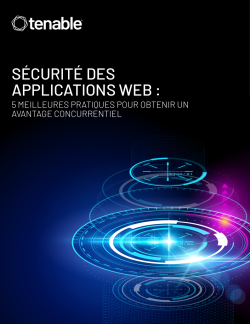 Sécurité des applications web : les 5 meilleures pratiques pour booster votre avantage concurrentiel