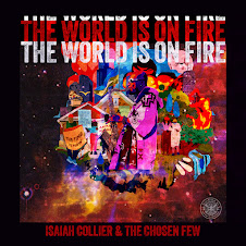 The World Is On Fire (Feat. Isaiah Collier & The Chosen Few)