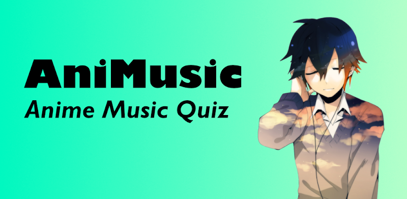 AniMusic - Anime Music Song Quiz