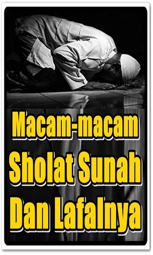 Macam Macam Sholat Sunnah Dan Lafal Niat Lengkap