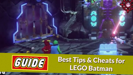 Tips Guide For LEGO BATMAN