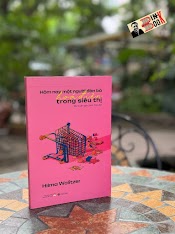 [Bìa Flexi] Hôm Nay Một Người Đàn Bà Hóa Điên Trong Siêu Thị - Hilma Wolitzer - Đinh Thảo Dịch - San Hô Books - Nhà Xuất Bản Phụ Nữ Việt Nam.