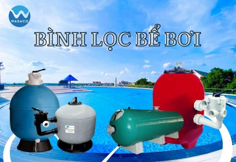 bình lọc bể bơi