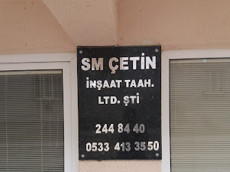 SM Çetin Inşaat Taah.Ltd.Şti.