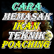 Download Cara Memasak Ikan Poaching Kekinian For PC Windows and Mac 3.2.3