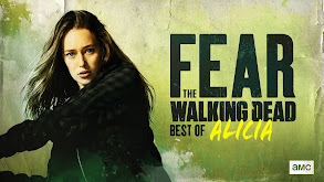 Fear the Walking Dead: Best of Alicia thumbnail