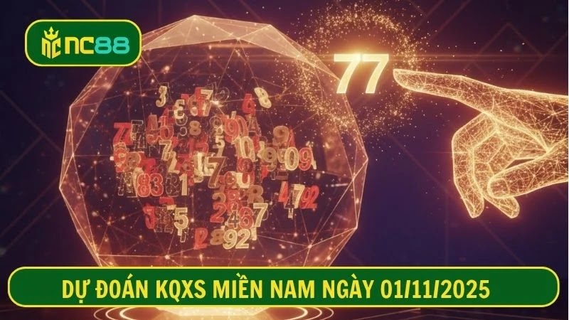 Dự đoán KQXS 4 đài mở thưởng miền Nam ngày 01/11/2025