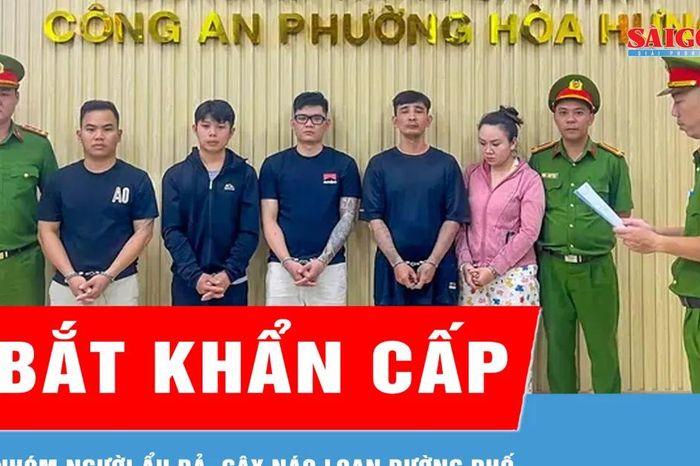 Công an TPHCM bắt khẩn cấp nhóm người ẩu đả, gây náo loạn đường phố - Báo Sài Gòn Giải Phóng