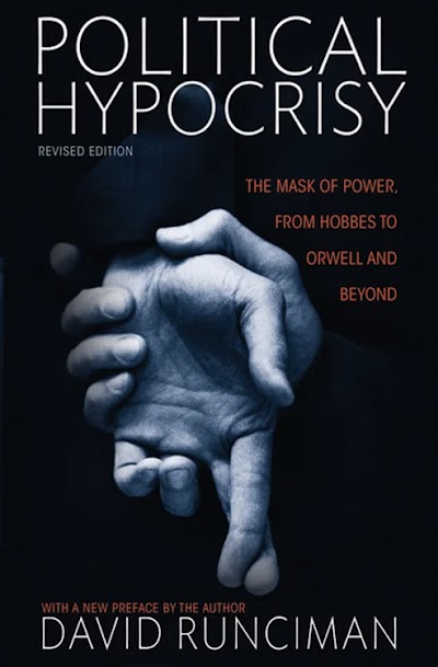 Political Hypocrisy- The Mask of Power, from Hobbes to Orwell and Beyond