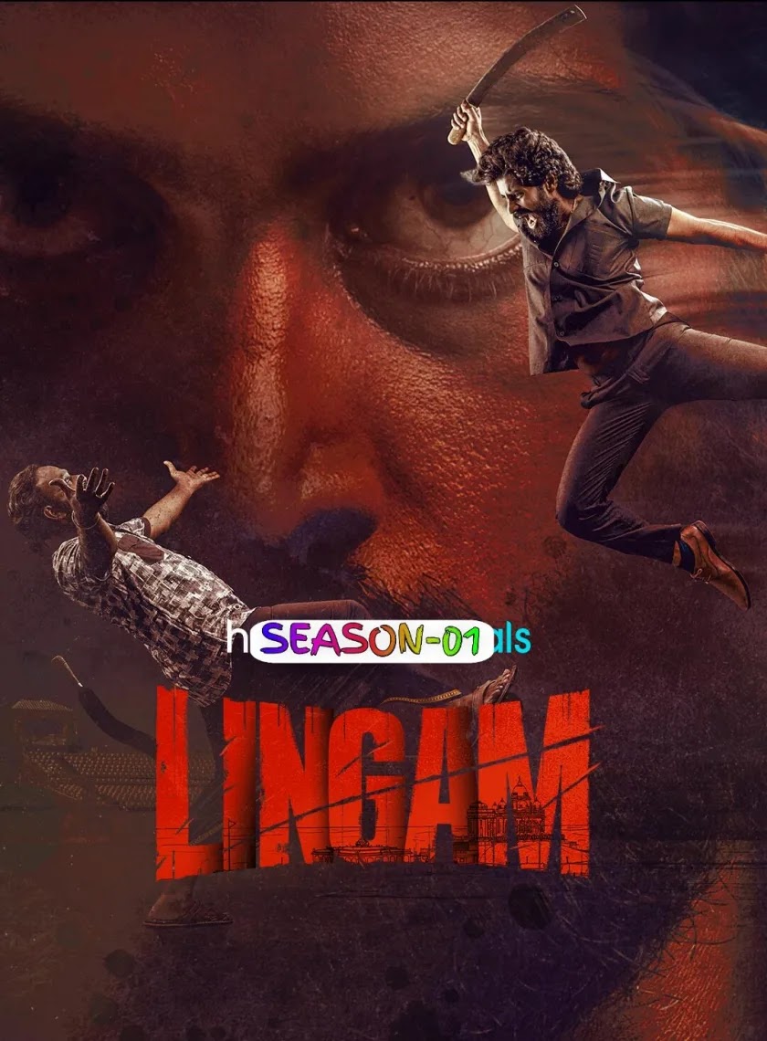 Lingam S01 (2026) South Hindi Completed Web Series HEVC ESub
