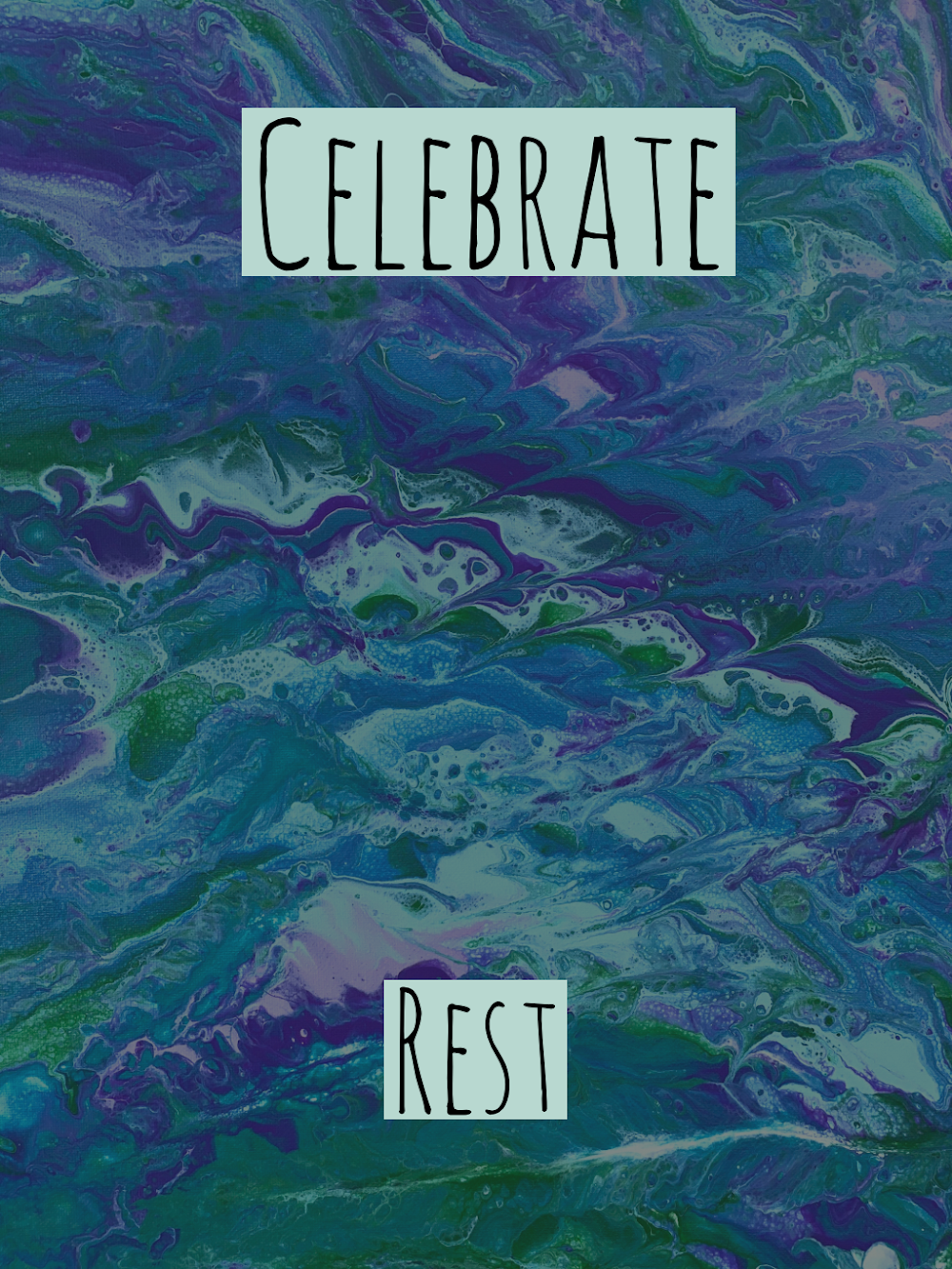 Celebrate Rest