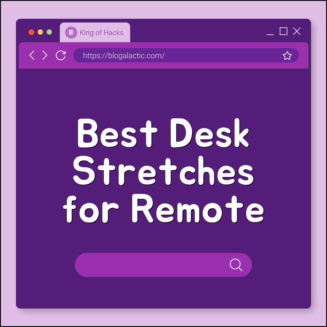 Best desk stretches for remote workers (hips, shoulders, wrists)