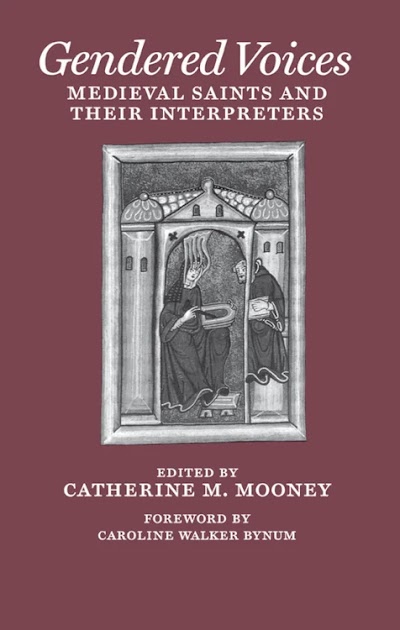 Gendered Voices- Medieval Saints and Their Interpreters