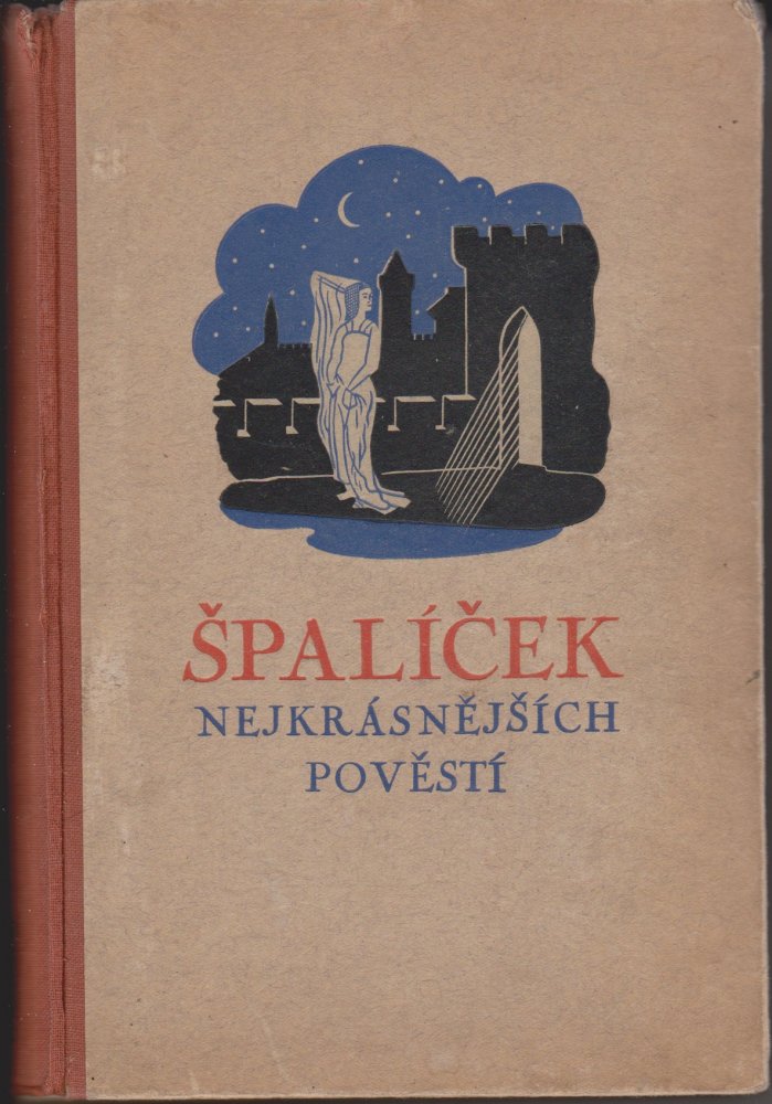 Špalíček našich nejkrásnějších pověstí