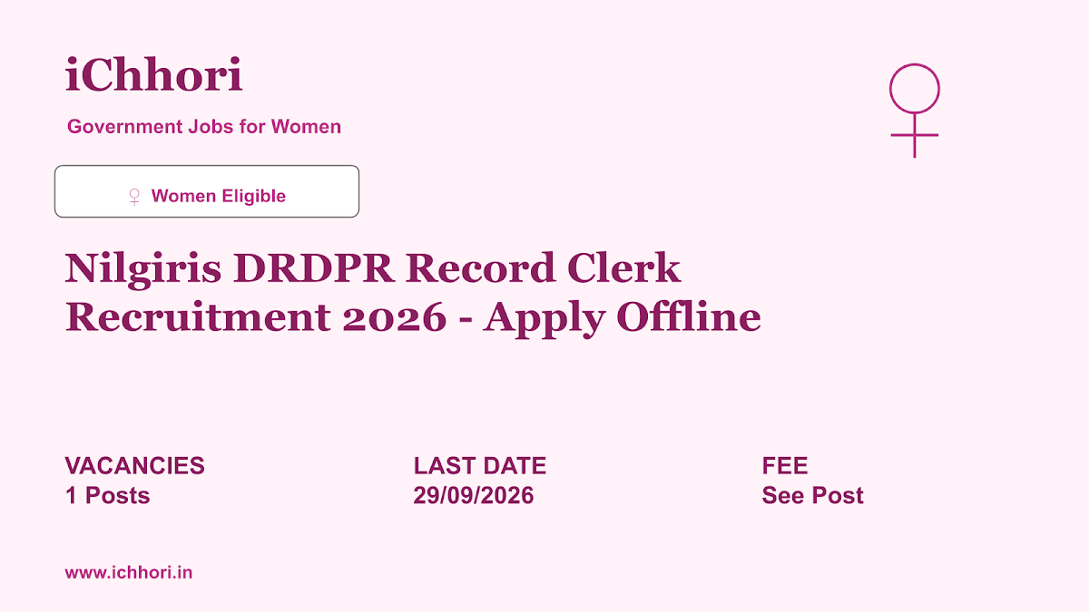 Nilgiris DRDPR Record Clerk Recruitment 2026 - Apply Offline - iChhori