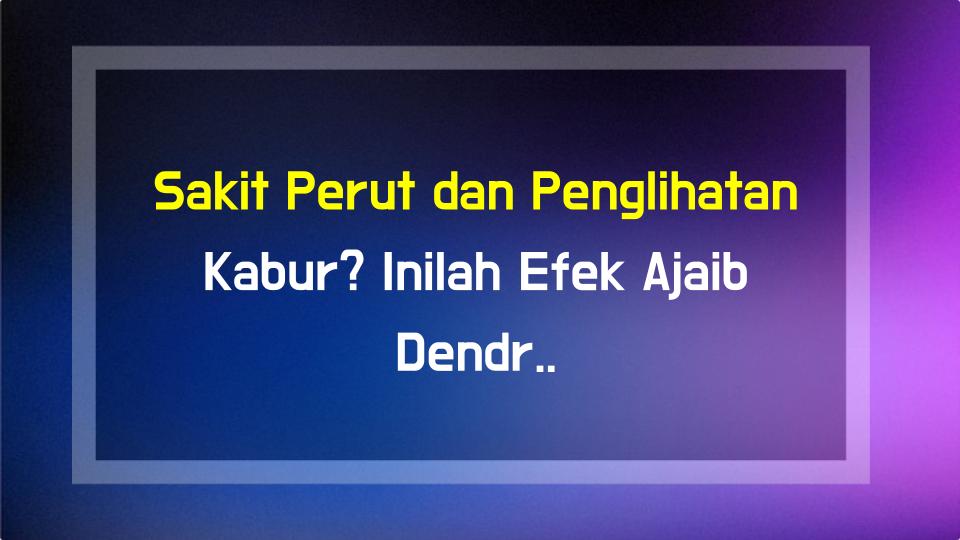 Sakit Perut dan Penglihatan Kabur? Inilah Efek Ajaib Dendrobium!
