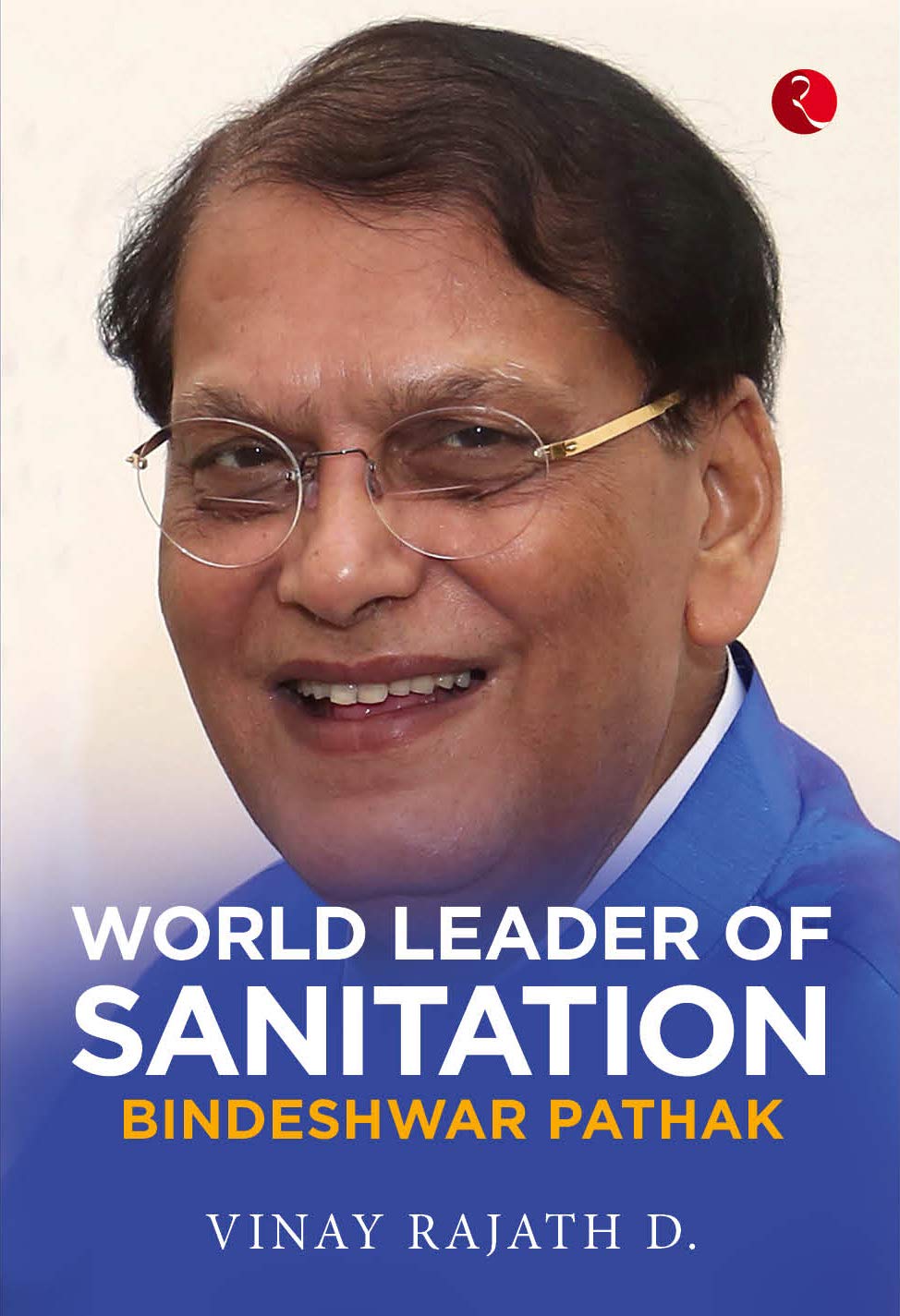 World Leader of Sanitation: Bindeshwar Pathak_9789390547203