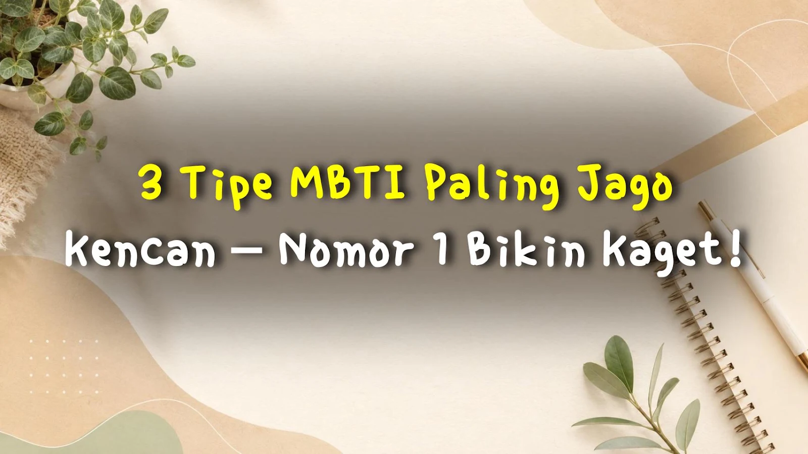 3 Tipe MBTI Paling Jago Kencan – Nomor 1 Bikin Kaget!