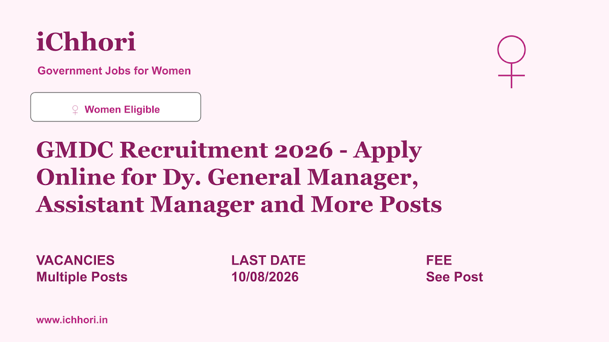 GMDC Recruitment 2026 - Apply Online for Dy. General Manager, Assistant Manager and More Posts - iChhori
