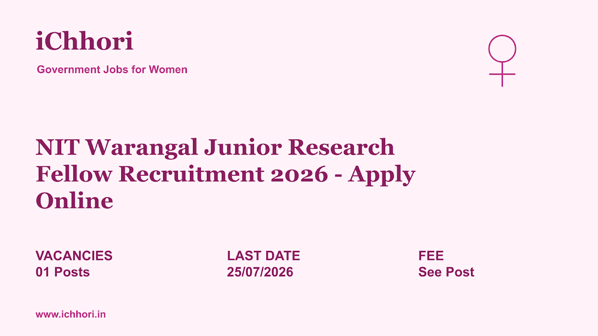 NIT Warangal Junior Research Fellow Recruitment 2026 - Apply Online - iChhori