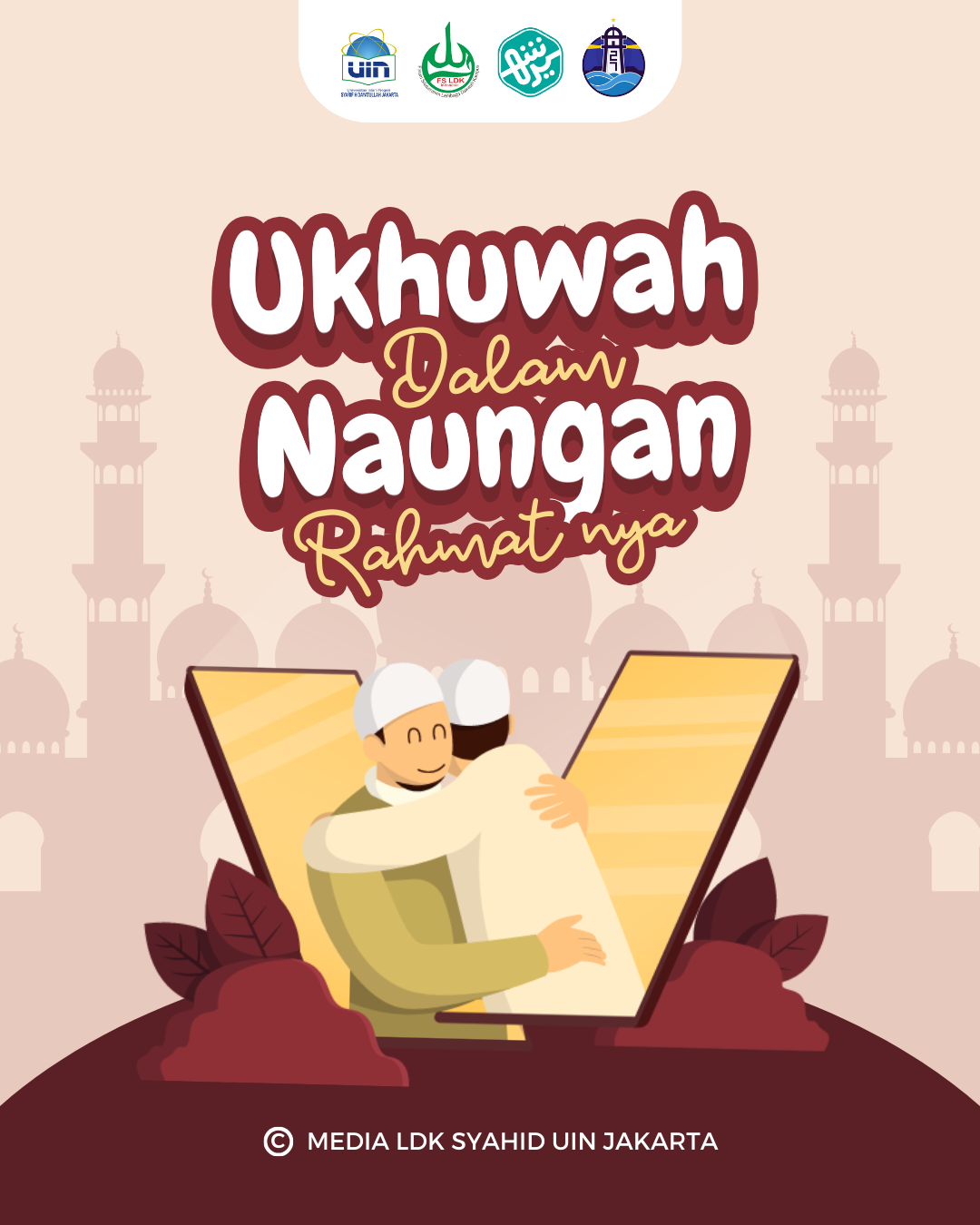 Ukhuwah dalam Naungan Rahmat-Nya