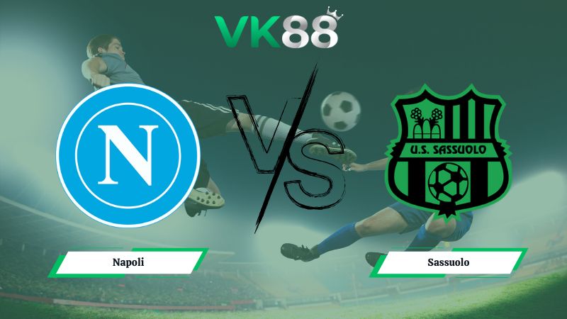 Nhận định soi kèo Napoli vs Sassuolo 00h00 ngày 18/01/2026