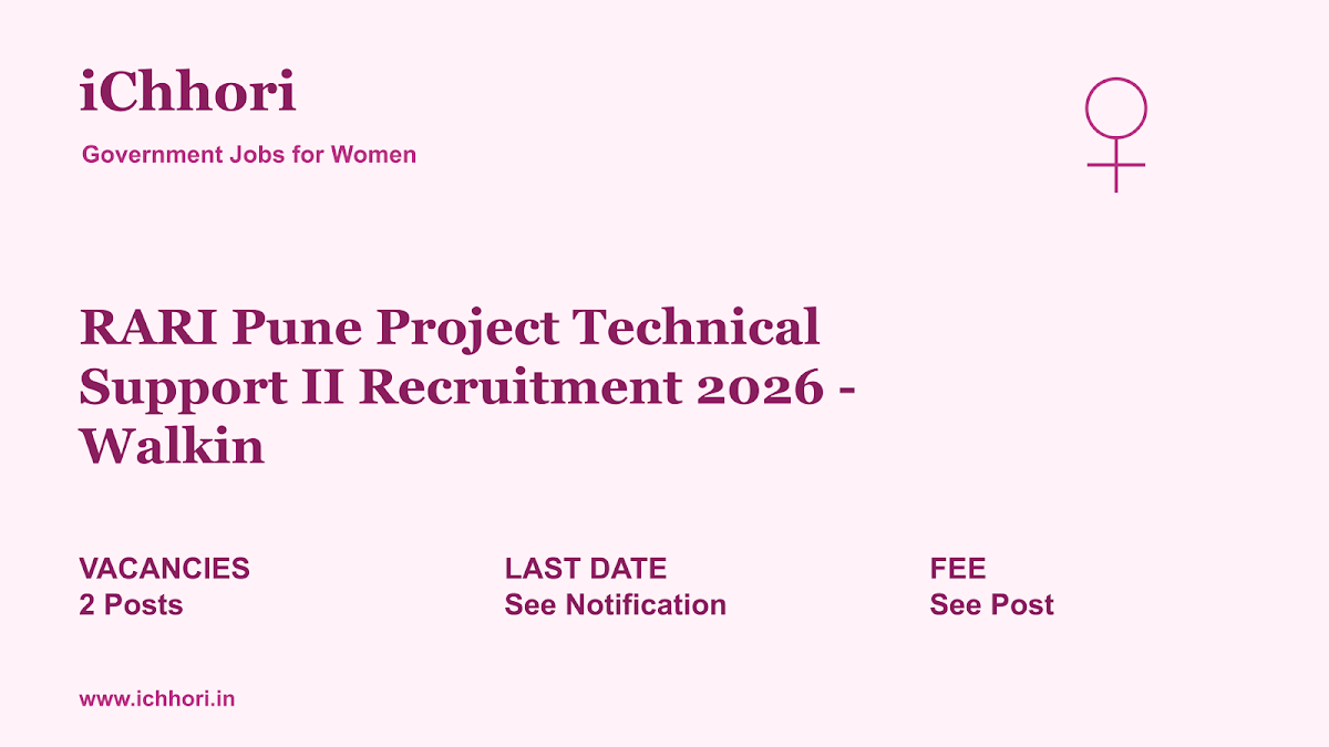 RARI Pune Project Technical Support II Recruitment 2026 - Walkin - iChhori
