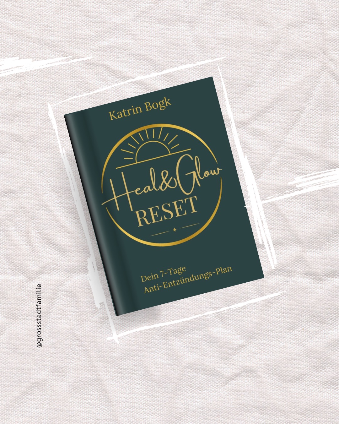 Heal & Glow Taschenbuch