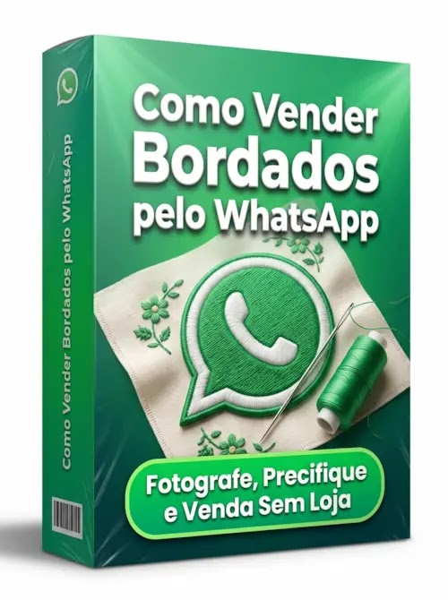 Como Vender Bordados pelo WhatsApp