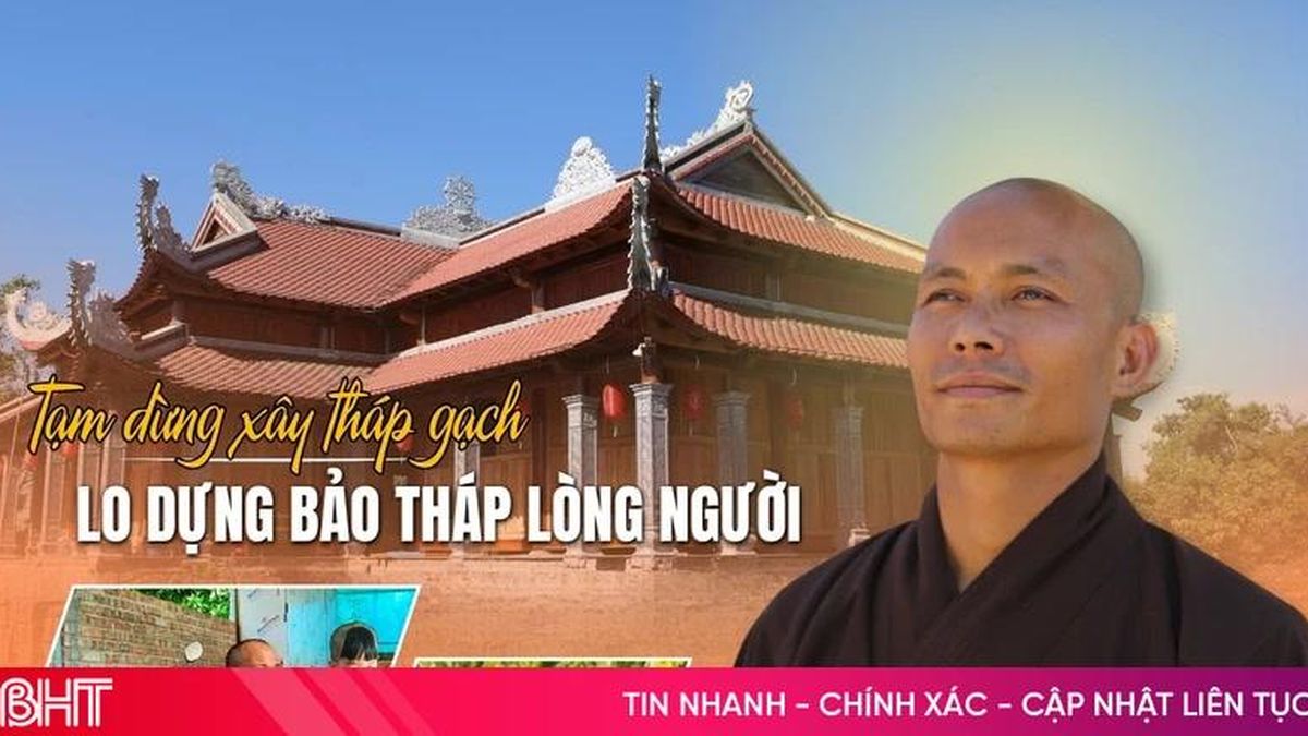 Tạm dừng xây tháp gạch, lo dựng bảo tháp lòng người - Báo Hà Tĩnh