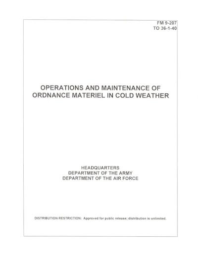 Operation and Maintenance of Ordnance in Cold Weather-FM 9-207