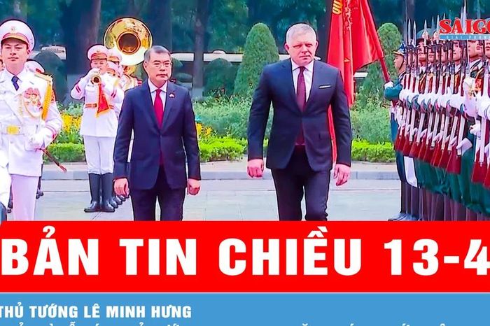 Bản tin chiều 13-4: Thủ tướng Lê Minh Hưng chủ trì lễ đón Thủ tướng Slovakia thăm chính thức Việt Nam - Báo Sài Gòn Giải Phóng