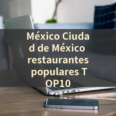 México Ciudad de México restaurantes populares TOP10 썸네일
