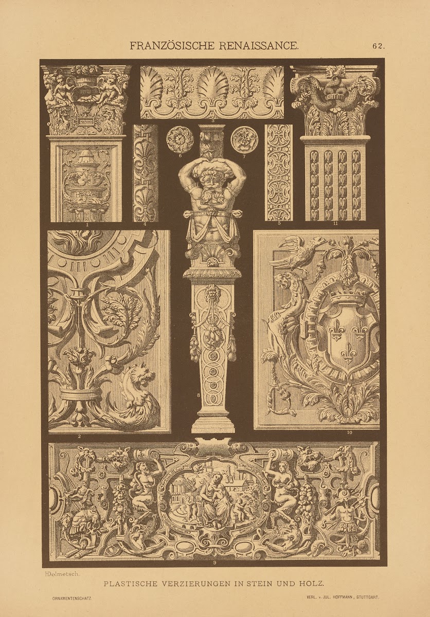 Franzosische Renaissance  Plastische Verzierungen in Stein und Holz 1887