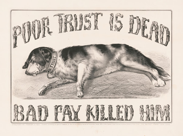 Poor trust is dead bad pay killed him 1868