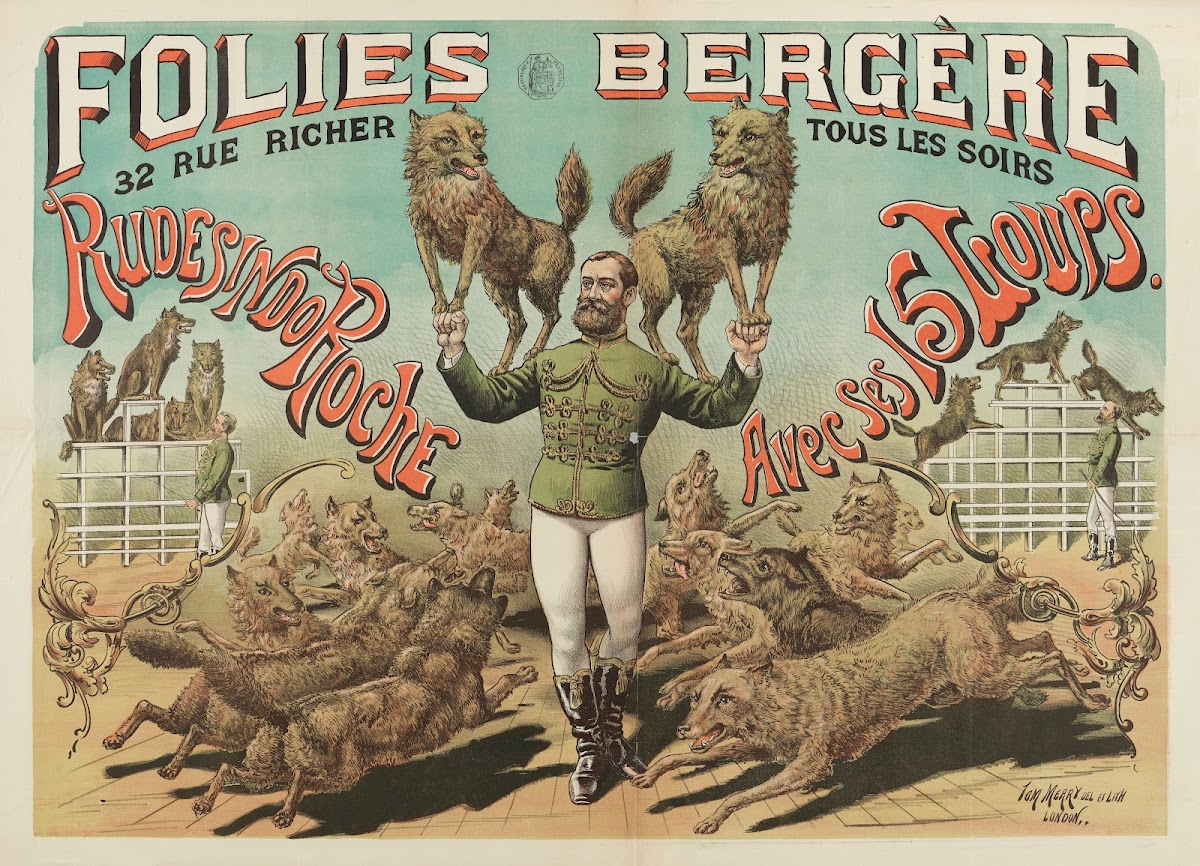 Folies Bergere 32 Rue Richer Tous Les Soirs Rudesindo Roche Avec Ses 15 Loups 18