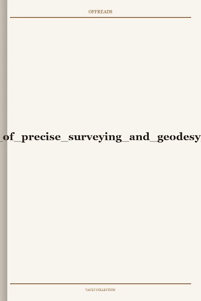 elements of precise surveying and geodesy 1907