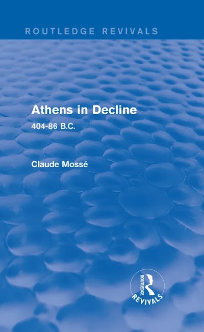 Athens in Decline. 404-86 B.C. (Routledge Revivals)