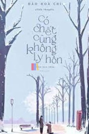 Có Chết Cũng Không Ly Hôn