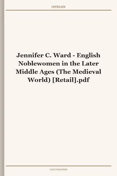 English Noblewomen in the Later Middle Ages (The Medieval World)