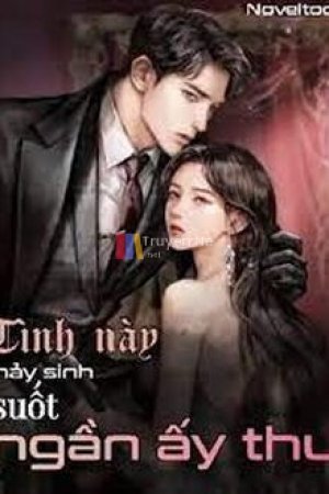 Tình Này Nảy Sinh Suốt Ngần Ấy Thu
