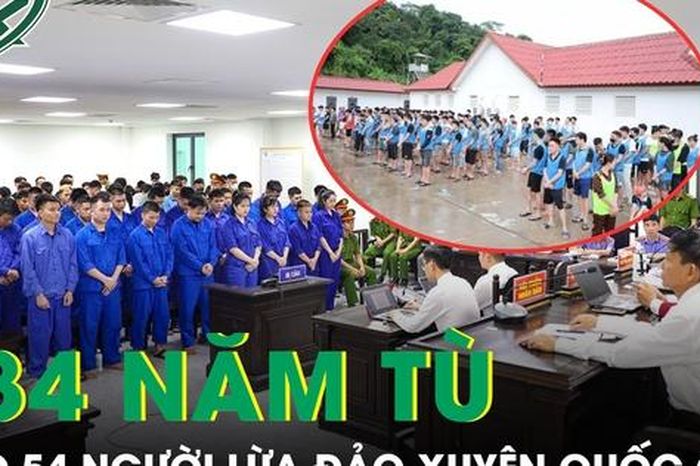 384 năm tù cho 54 người trong đường dây lừa đảo, mua bán người xuyên quốc gia - Báo Sức Khỏe &amp; Đời Sống