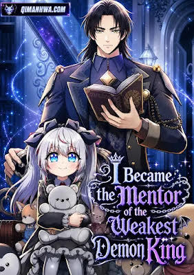 I Became the Mentor of the Weakest Demon King