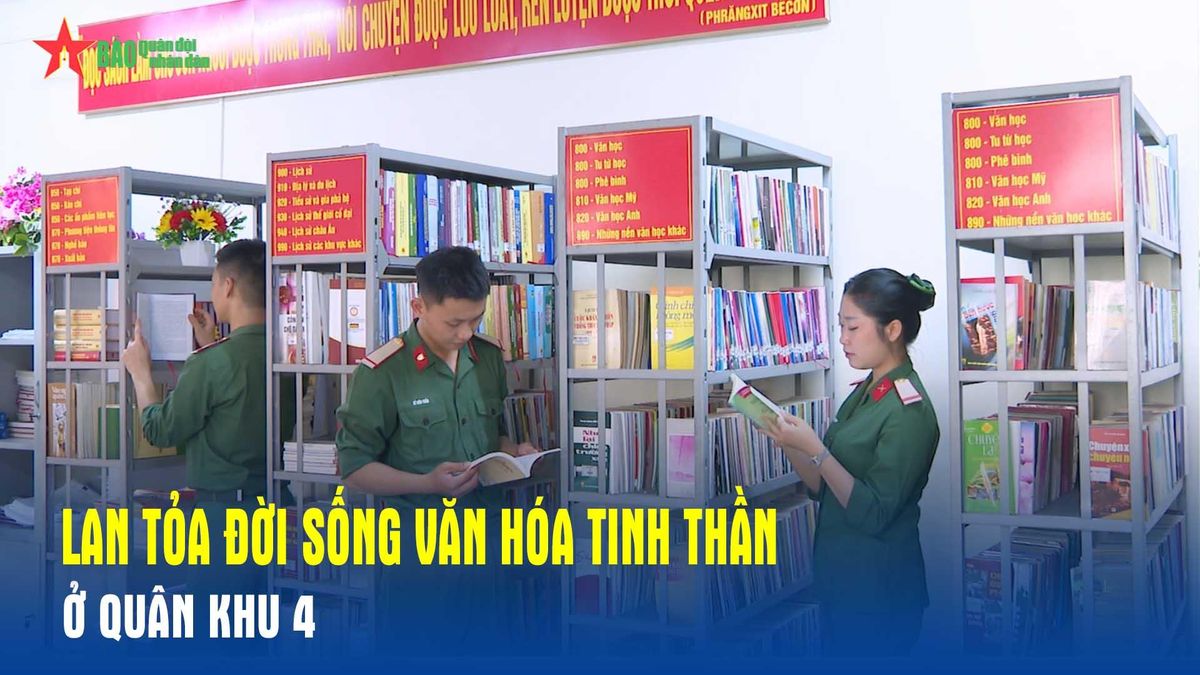 Lan tỏa đời sống văn hóa tinh thần ở Quân khu 4 - Báo Quân Đội Nhân Dân
