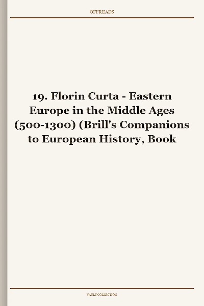 Eastern Europe in the Middle Ages (500-1300) (Brill's Companions to European History, Book 19)